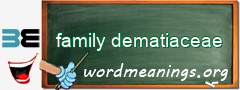 WordMeaning blackboard for family dematiaceae